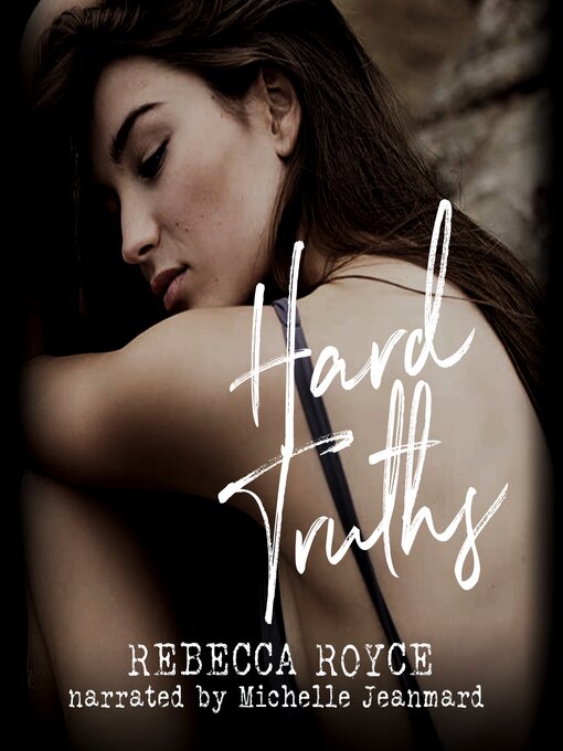 Title details for Hard Truths by Rebecca Royce - Wait list